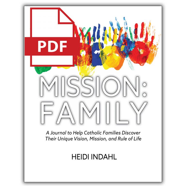 MISSION: FAMILY: A Journal to Help Catholic Families Discover Their Unique Vision, Mission, and Rule of Life (DIGITAL)