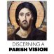 Discerning a Parish Vision