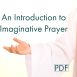 imaginative prayer introduction